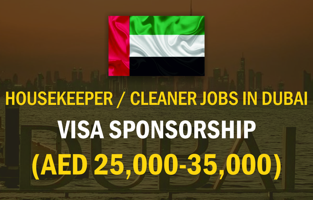 Housekeeper/Cleaner Jobs in Dubai Visa Sponsorship (AED 25,000 – 35,000)