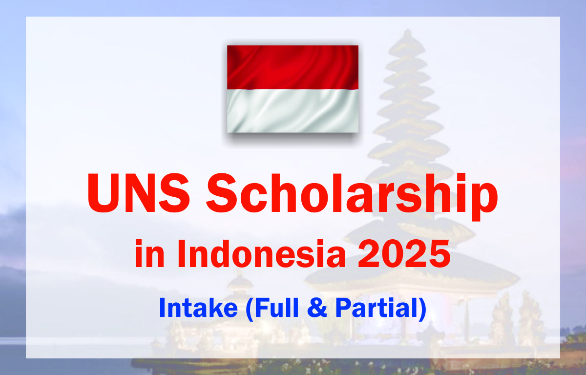 UNS Scholarship in Indonesia 2025 Intake (Full & Partial)
