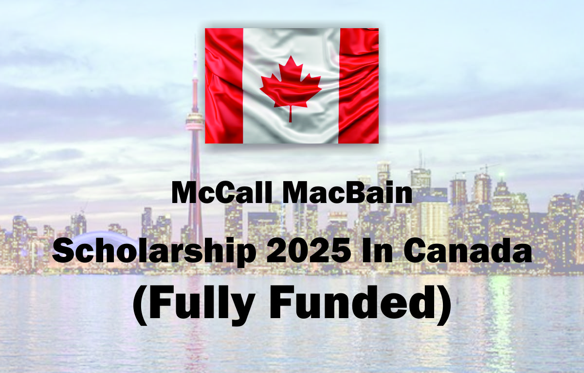 McCall MacBain Scholarship 2025 in Canada (Fully Funded)