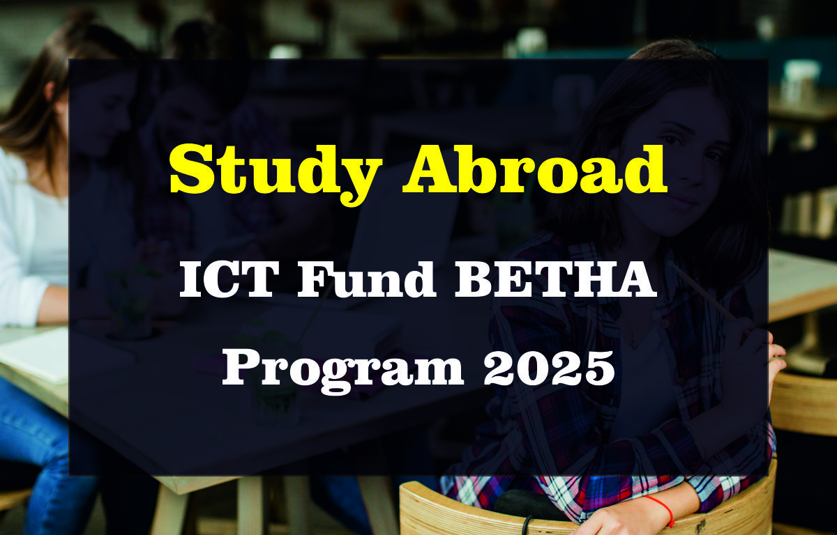 Study Abroad: ICT Fund BETHA Program 2025