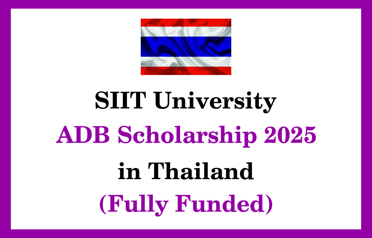 SIIT University ADB Scholarship 2025 in Thailand (Fully Funded)