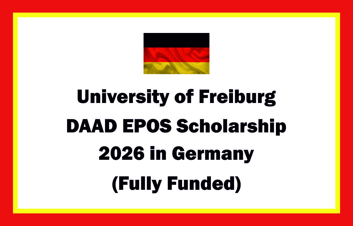 University of Freiburg DAAD EPOS Scholarship 2026 in Germany (Fully Funded)
