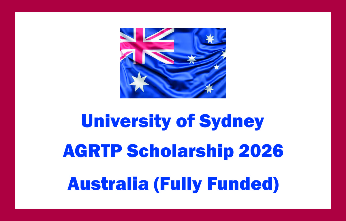 University of Sydney AGRTP Scholarship 2026, Australia (Fully Funded)