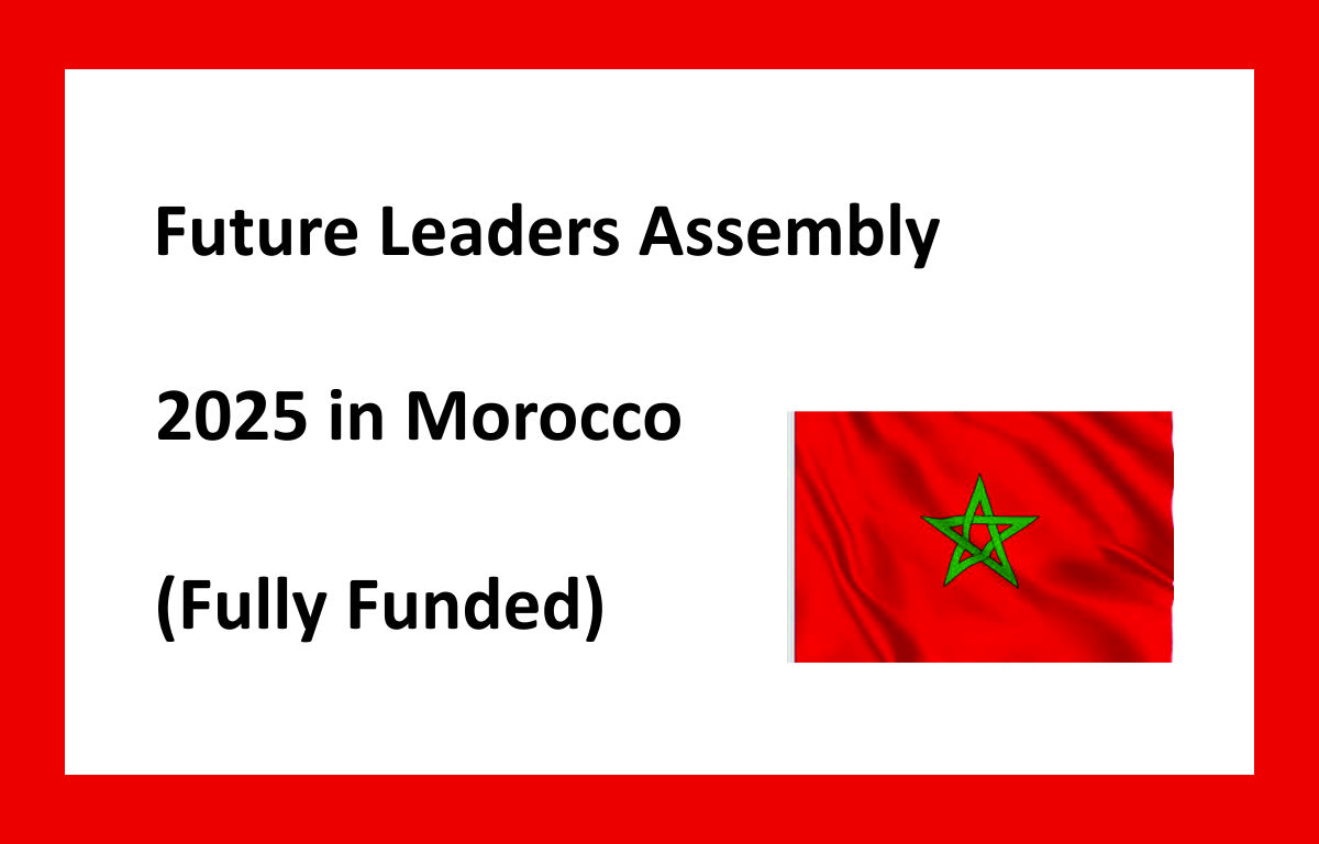 Future Leaders Assembly 2025 in Morocco (Fully Funded)