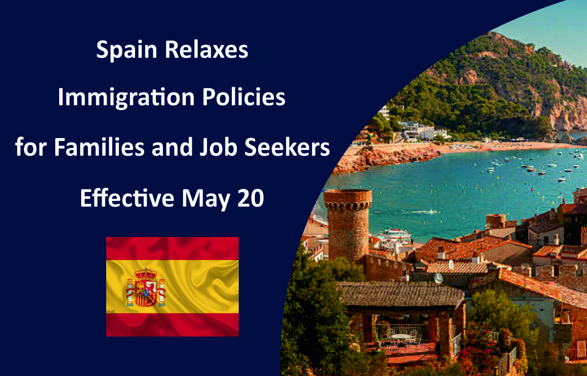 Spain Relaxes Immigration Policies for Families and Job Seekers Effective May 20