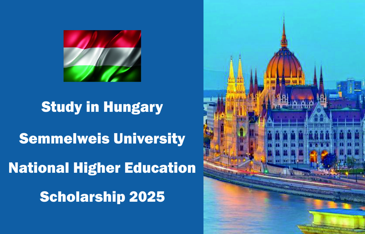 Study in Hungary | Semmelweis University National Higher Education Scholarship 2025