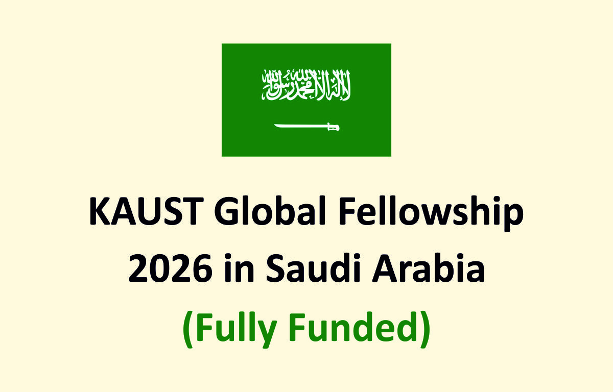 KAUST Global Fellowship 2026 in Saudi Arabia (Fully Funded)