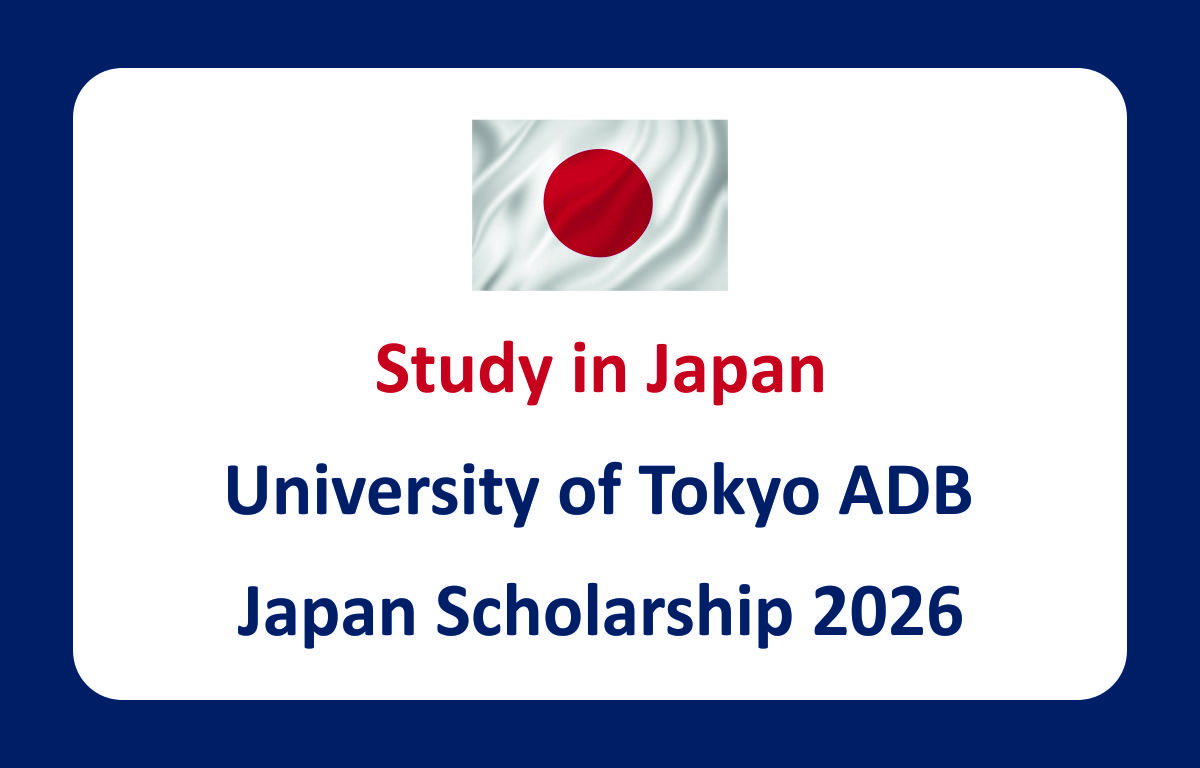 Study in Japan | University of Tokyo ADB Japan Scholarship 2026