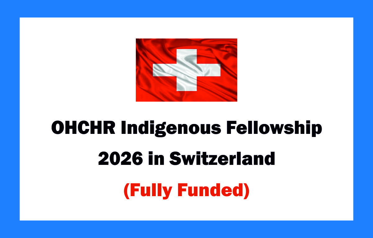 OHCHR Indigenous Fellowship 2026 in Switzerland (Fully Funded)