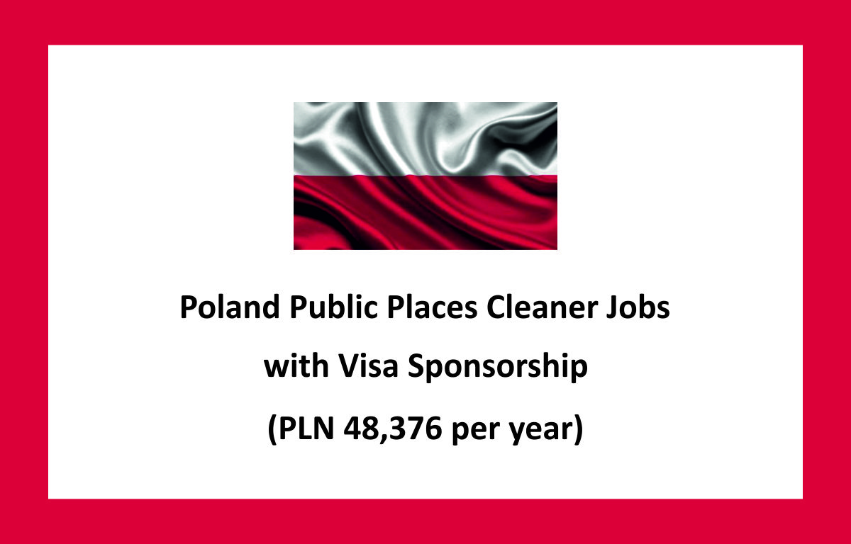 Poland Public Places Cleaner Jobs with Visa Sponsorship (PLN 48,376 per year)