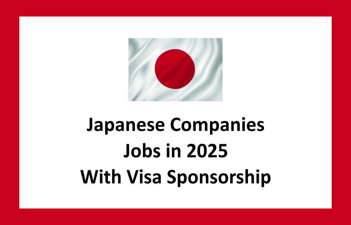 Japanese Companies With Visa Sponsorship Jobs in 2025