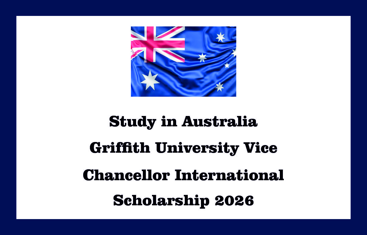 Study in Australia | Griffith University Vice Chancellor International Scholarship 2026